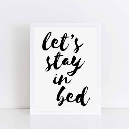 Let's Stay In Bed Wall Art by SixElevenCreations. Product Code SEP0104