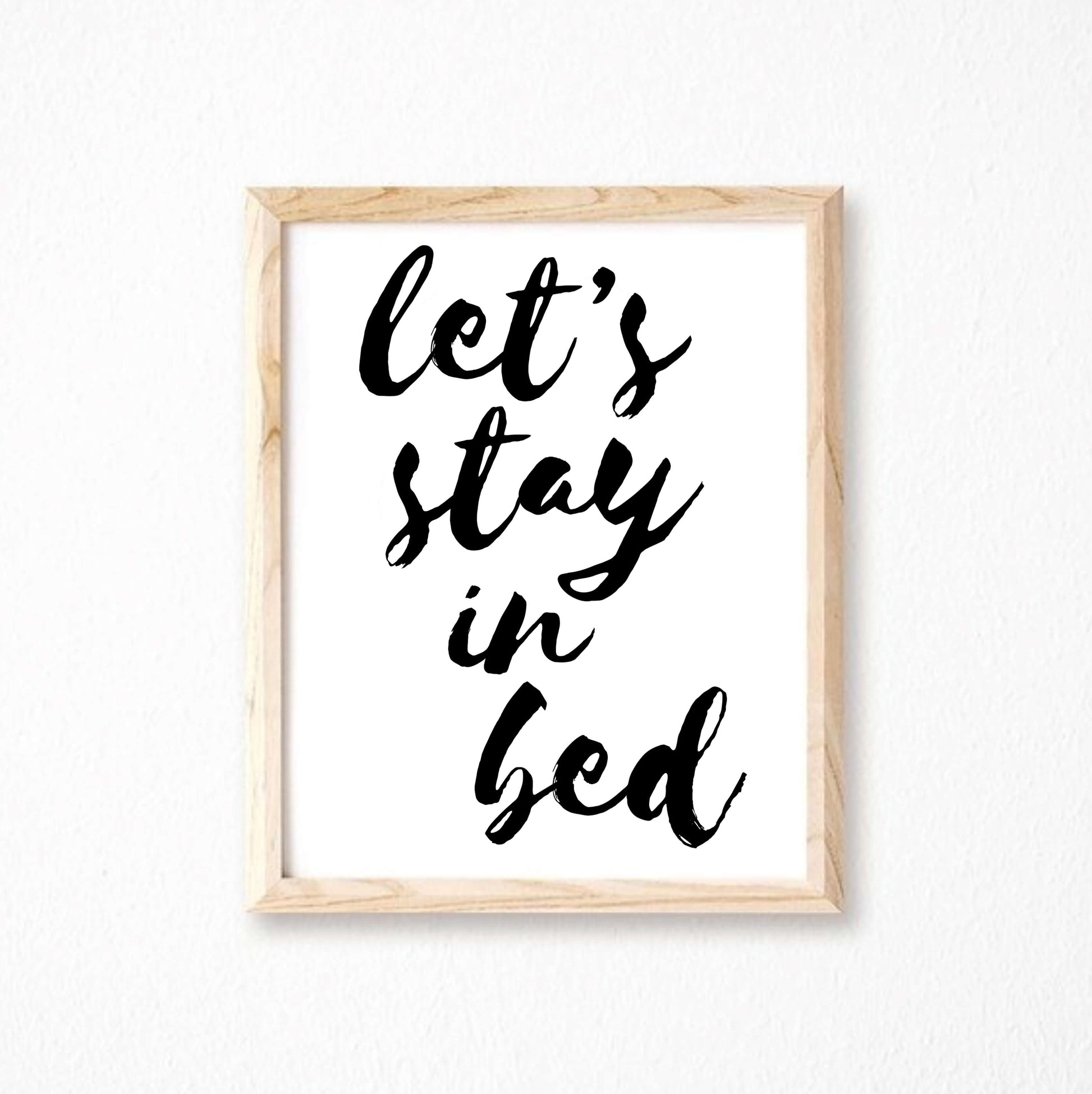 Let's Stay In Bed Wall Art by SixElevenCreations. Product Code SEP0104