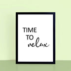Time To Relax Quote Print by SixElevenCreations. Product Code SEP0105