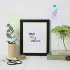 Time To Relax Quote Print by SixElevenCreations. Product Code SEP0105