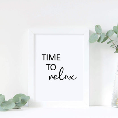 Time To Relax Quote Print by SixElevenCreations. Product Code SEP0105