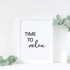 Time To Relax Quote Print by SixElevenCreations. Product Code SEP0105