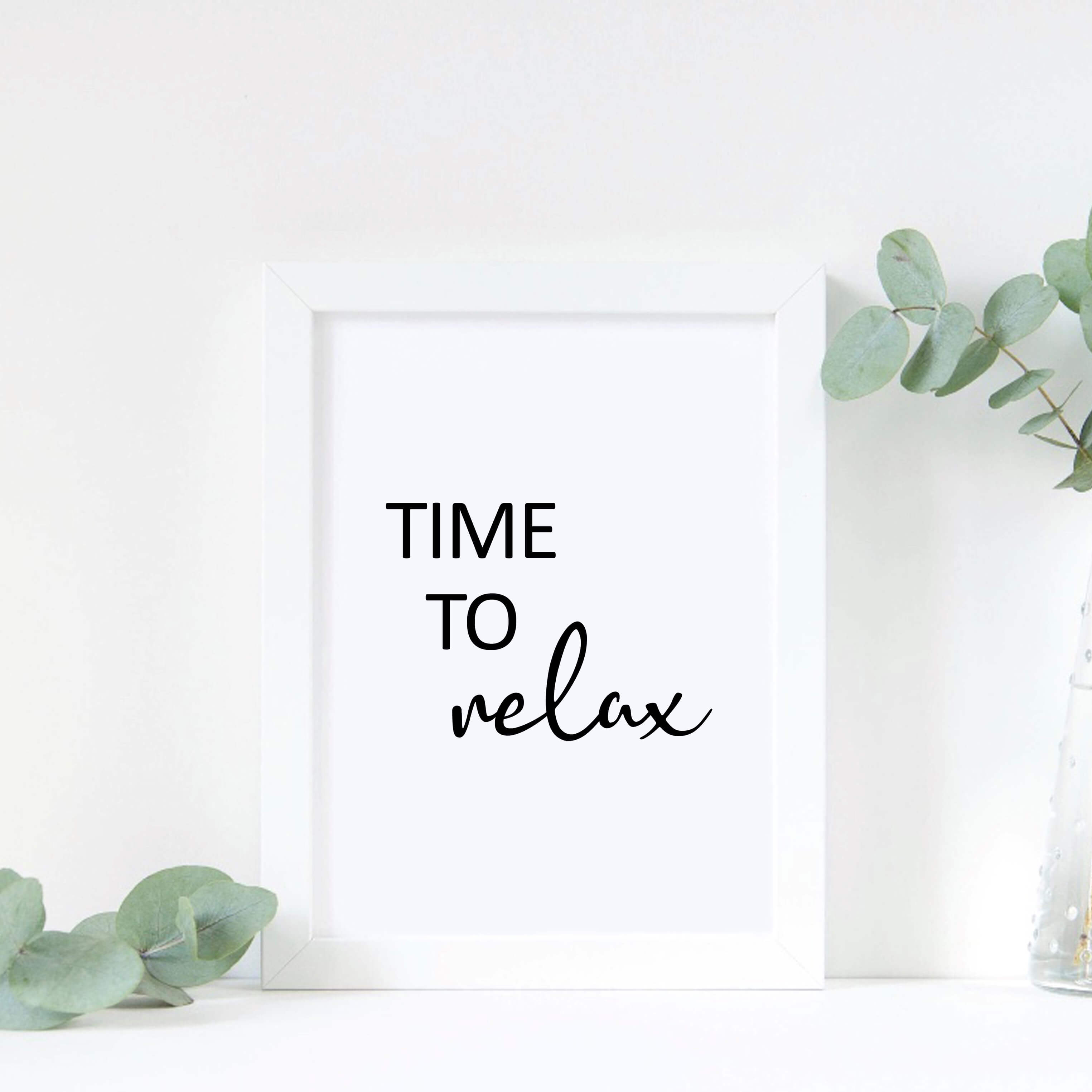 Time To Relax Quote Print by SixElevenCreations. Product Code SEP0105