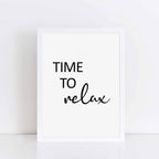 Time To Relax Quote Print by SixElevenCreations. Product Code SEP0105