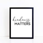 Kindness Matters Quote Print by SixElevenCreations. Product Code SEP0106