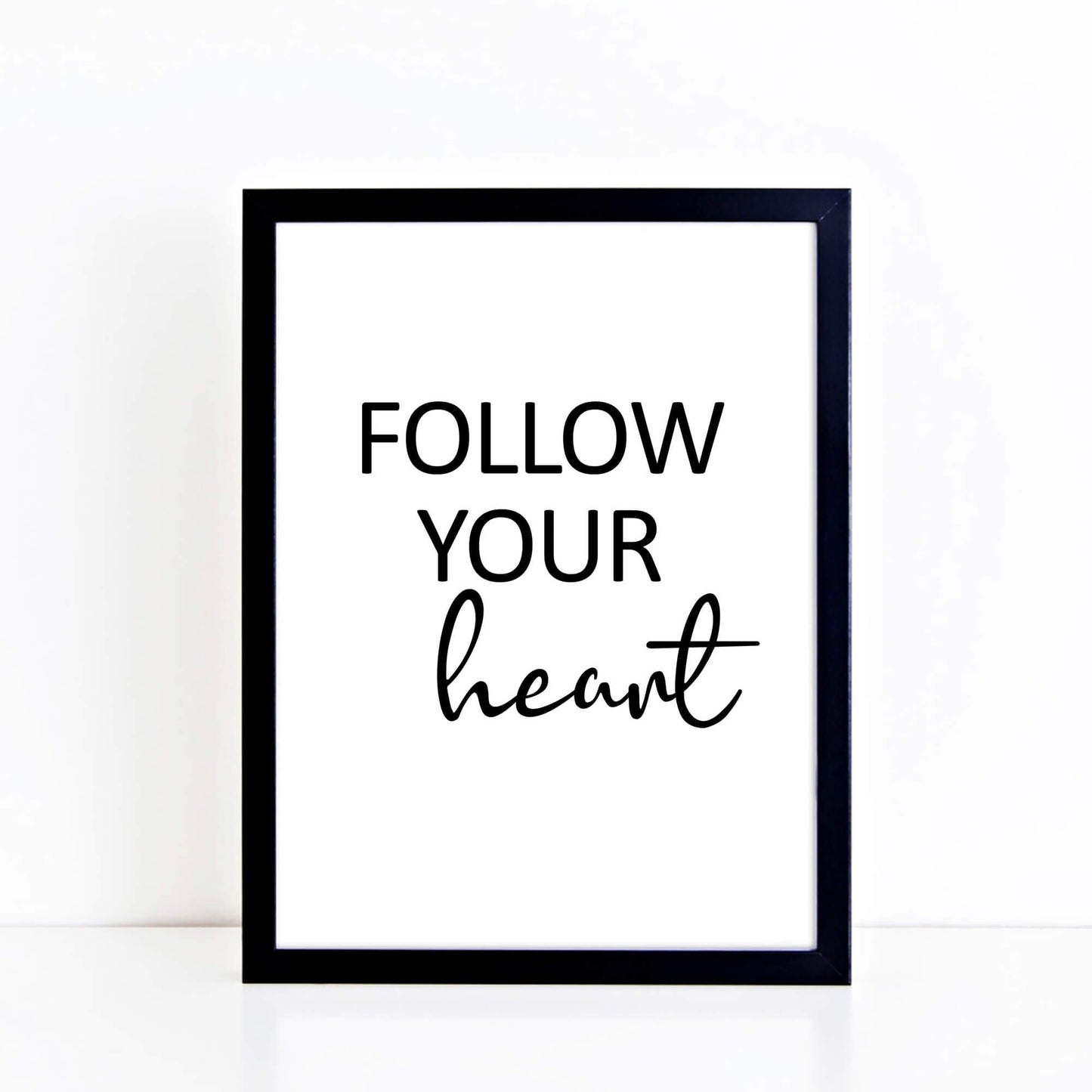 Follow Your Heart Inspirational Print by SixElevenCreations. Product Code SEP0107