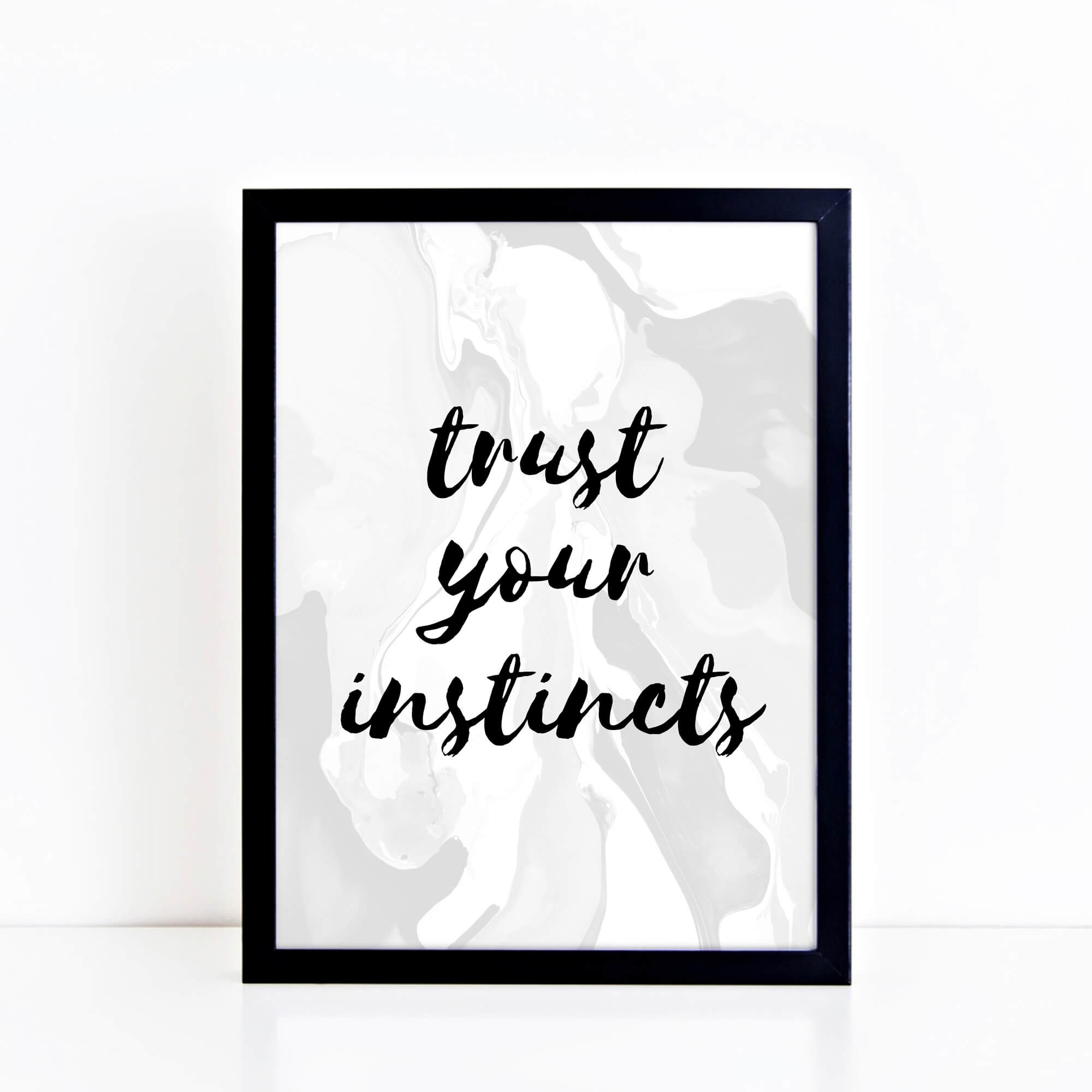 Trust Your Instincts Poster by SixElevenCreations. Product Code SEP0302