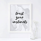Trust Your Instincts Poster by SixElevenCreations. Product Code SEP0302