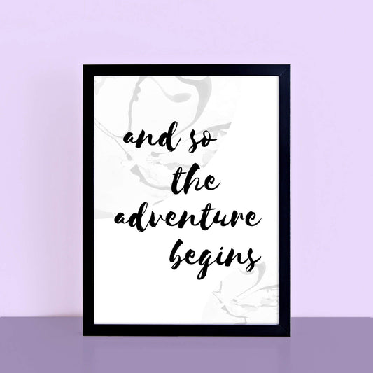 And So The Adventure Begins Poster by SixElevenCreations. Product Code SEP0303