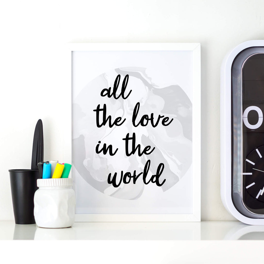 All The Love In The World Poster by SixElevenCreations. Product Code SEP0304