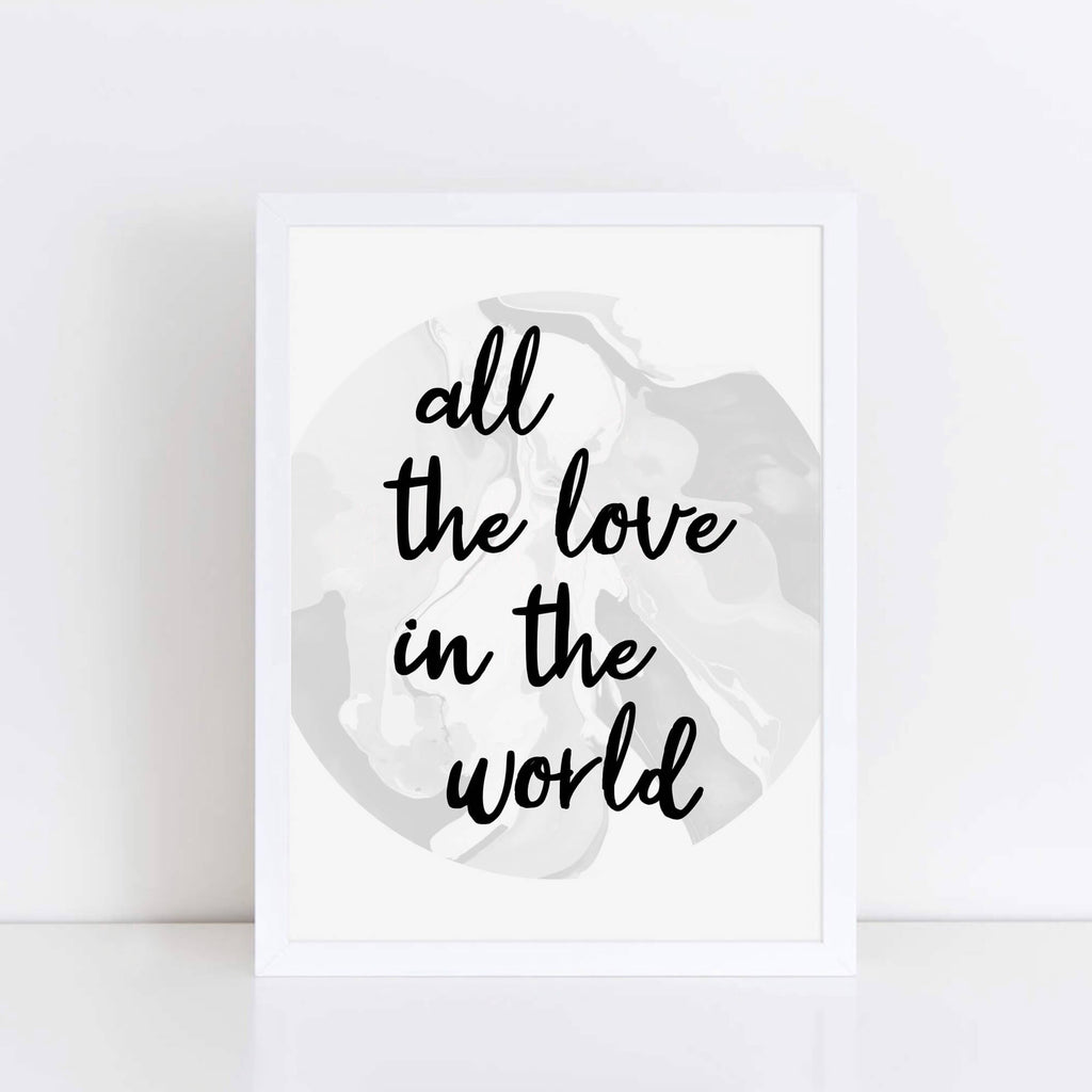All The Love In The World Poster by SixElevenCreations. Product Code SEP0304