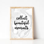 Collect Beautiful Moments Print by SixElevenCreations. Product Code SEP0305