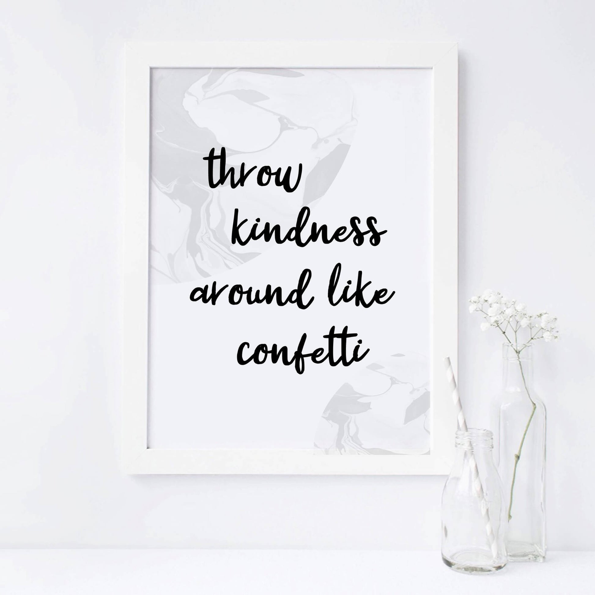 Throw Kindness Around Like Confetti Print by SixElevenCreations. Product Code SEP0306