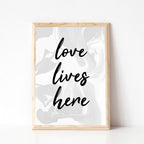 Love Lives Here Poster by SixElevenCreations. Product Code SEP0308