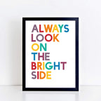 Always Look On The Bright Side Print by SixElevenCreations. Product Code SEP0214