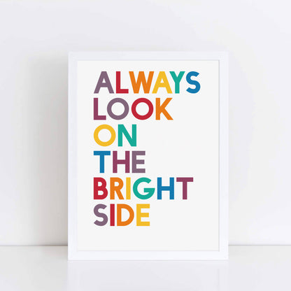 Always Look On The Bright Side Print by SixElevenCreations. Product Code SEP0214