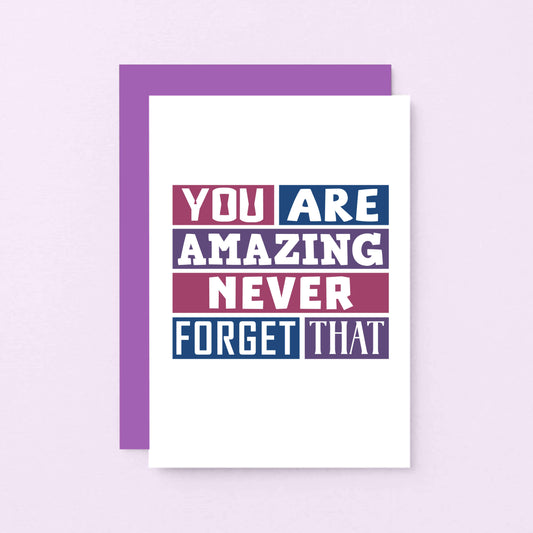 Encouragement Card by SixElevenCreations. Reads You are amazing Never forget that. Product Code SE0256A6