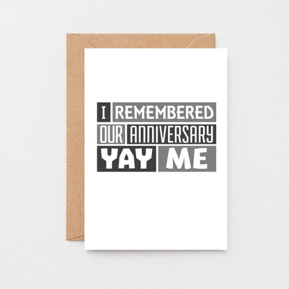 Anniversary Card by SixElevenCreations. Reads I remembered our anniversary. Yay me. Product Code SE0320A6