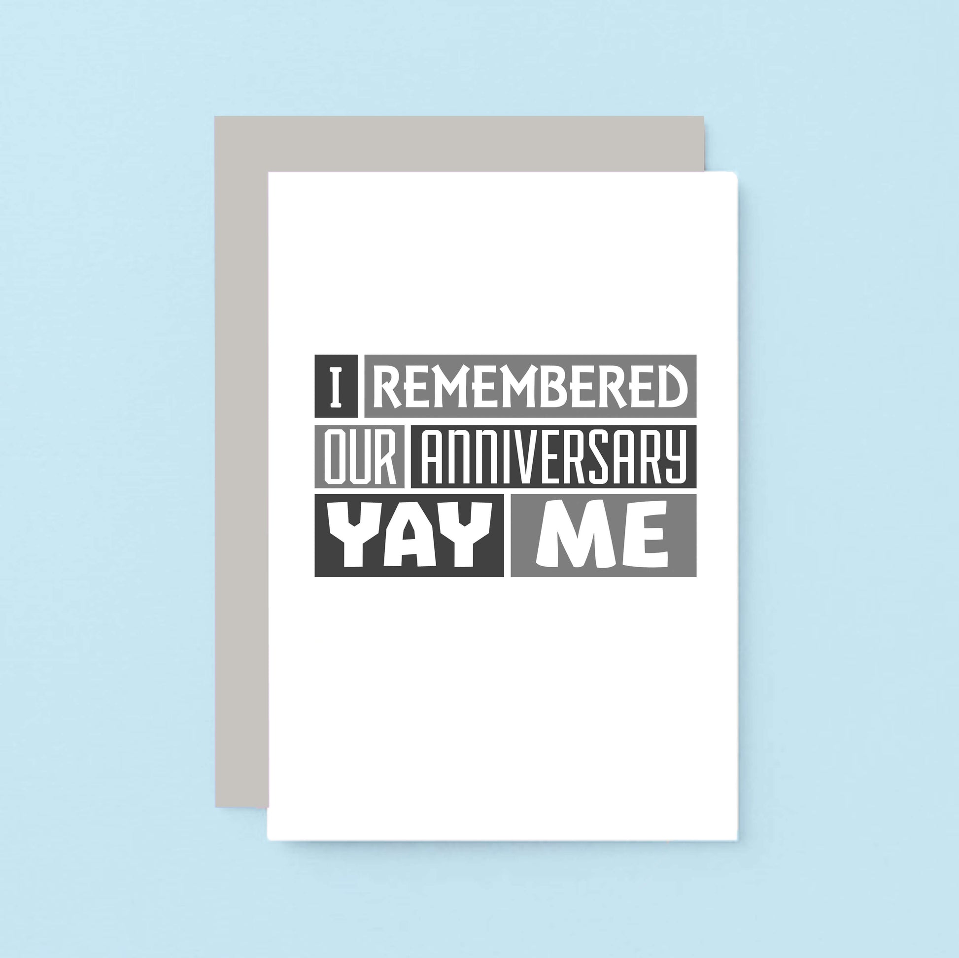 Anniversary Card by SixElevenCreations. Reads I remembered our anniversary. Yay me. Product Code SE0320A6