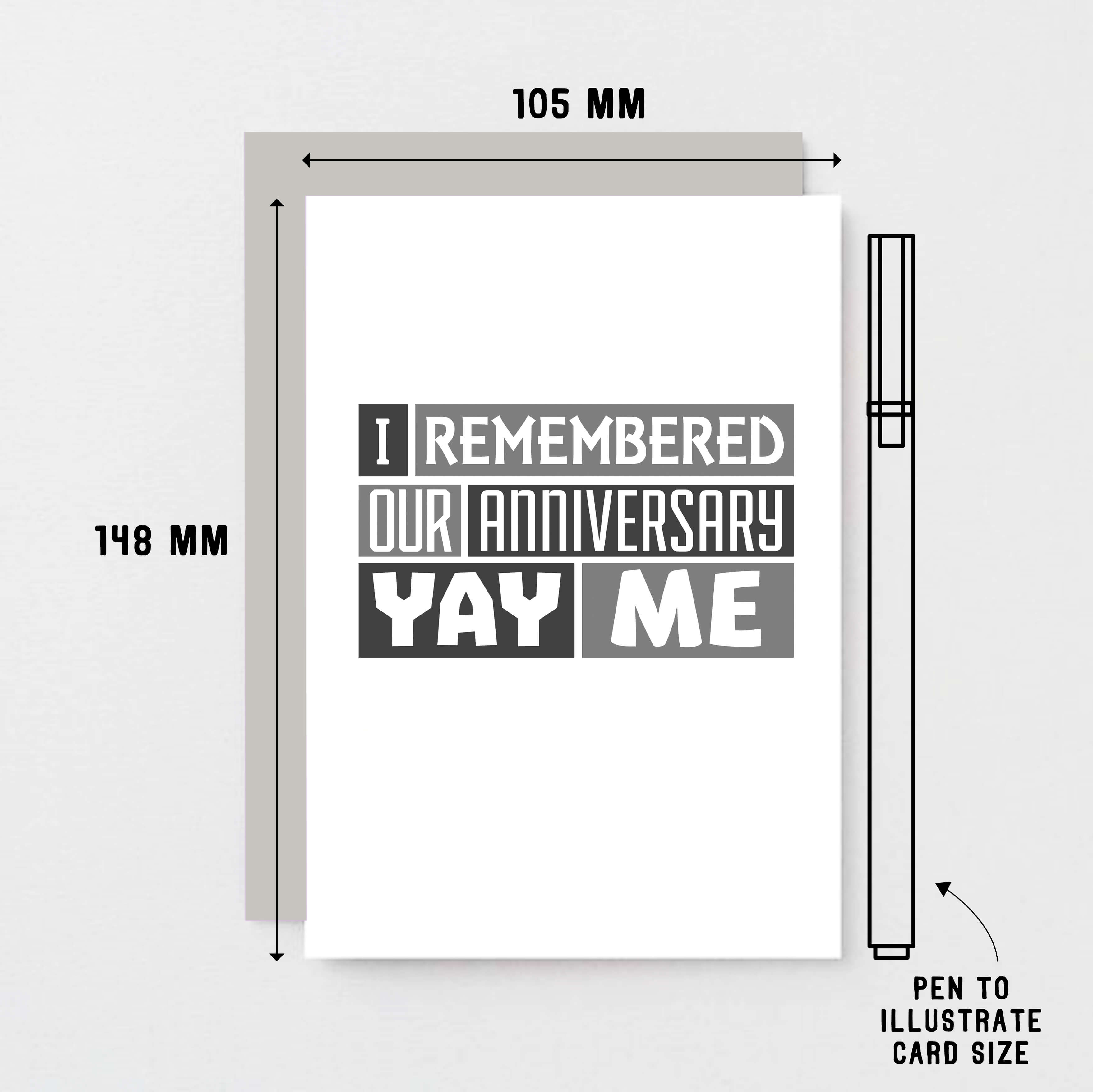 Anniversary Card by SixElevenCreations. Reads I remembered our anniversary. Yay me. Product Code SE0320A6