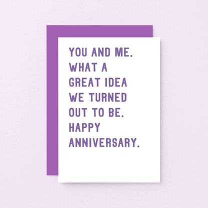 Anniversary Card by SixElevenCreations. Reads You and me. What a great idea we turned out to be. Happy anniversary. Product Code SE2015A6