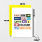 Anniversary Card by SixElevenCreations. Reads You've been the best for as long as I can remember. Happy Anniversary. Product Code SE0036A6