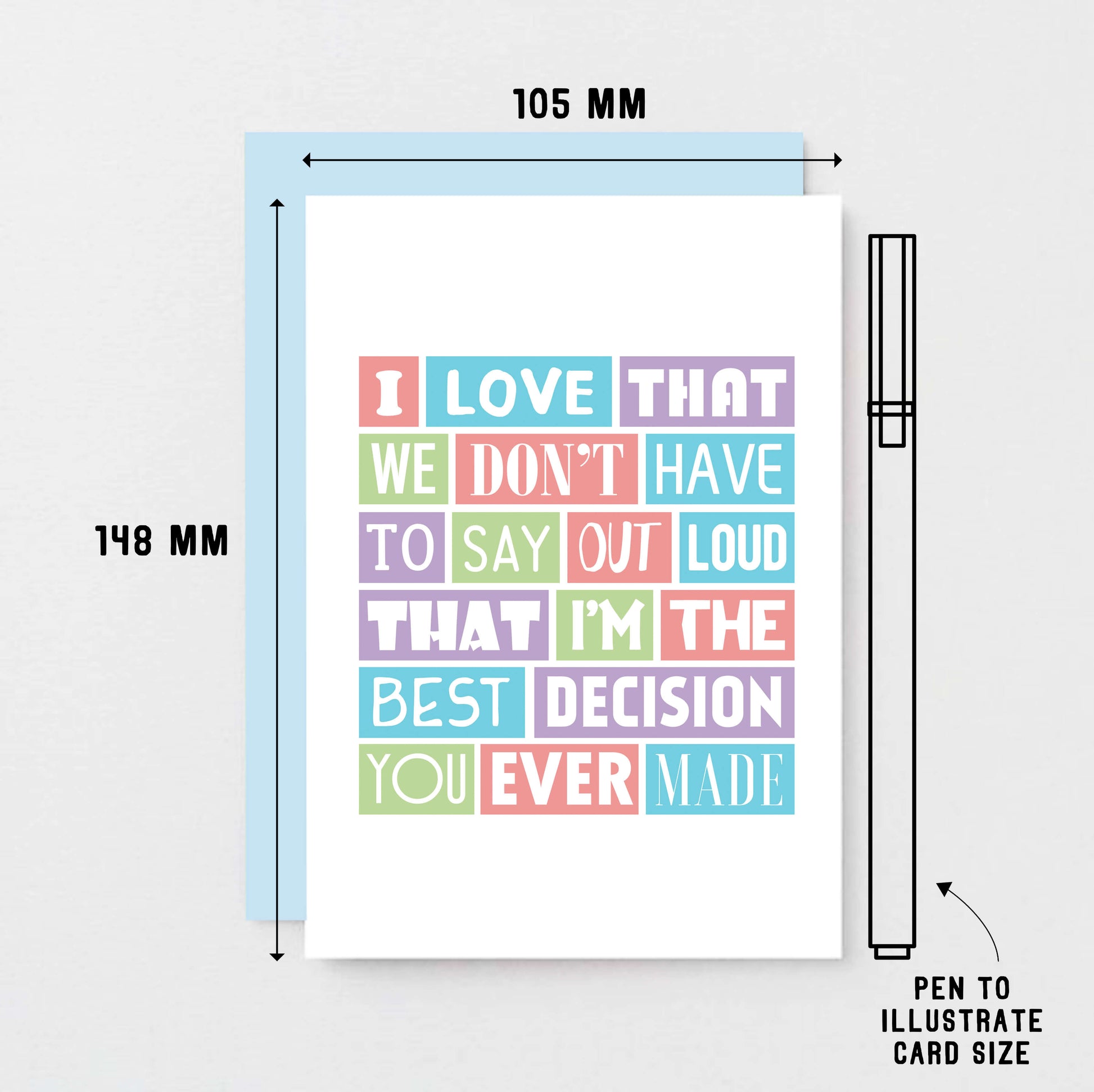 Love Card by SixElevenCreations. Reads I love that we don't have to say out loud that I'm the best decision you ever made. Product Code SE0185A6