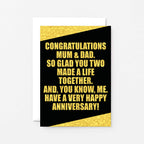 Parents Anniversary Card by SixElevenCreations. Reads Congratulations Mum & Dad. So glad you two made a life together. And, you know, me. Have a very happy anniversary! Product Code SE0857A6