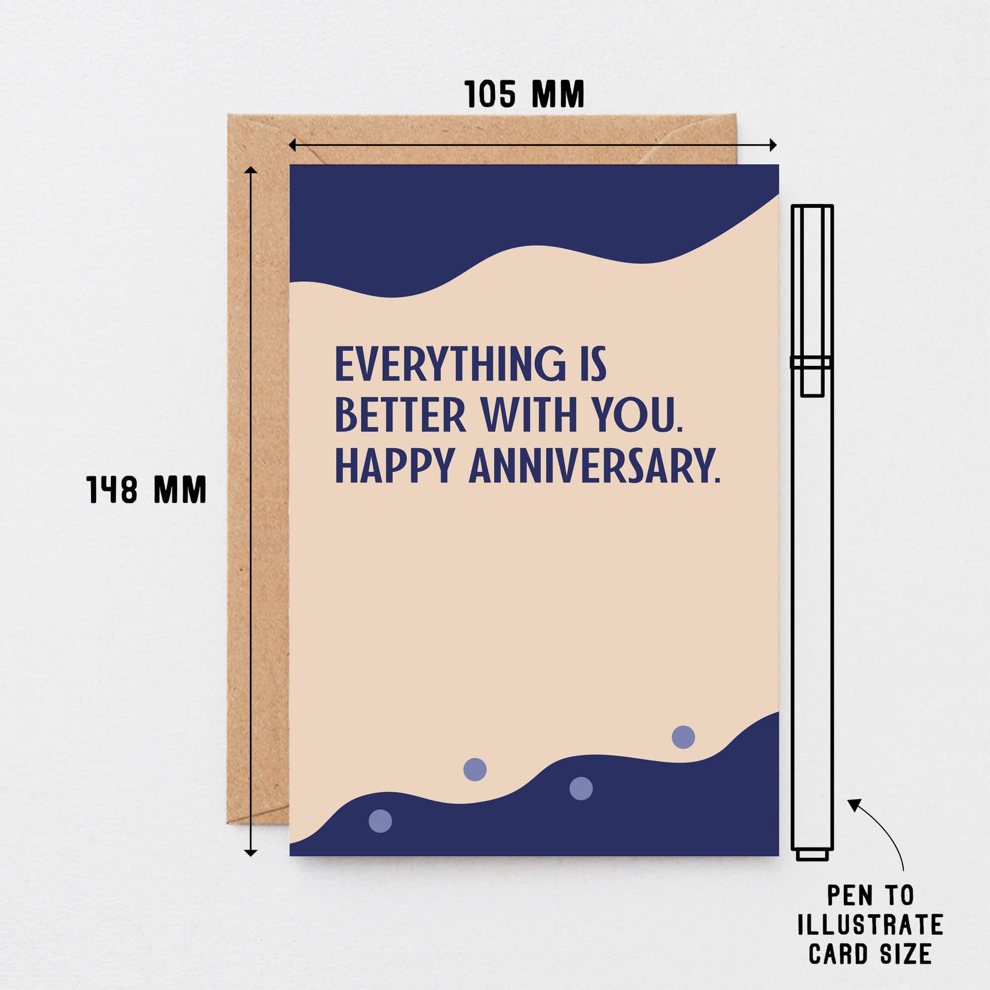 Anniversary Card by SixElevenCreations. Reads Everything is better with you. Happy anniversary. Product Code SE1104A6