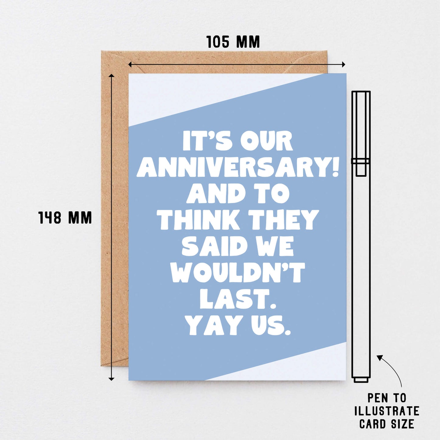 Anniversary Card by SixElevenCreations. Reads It's our anniversary! And to think they said we wouldn't last. Yay us. Product Code SE3066A6