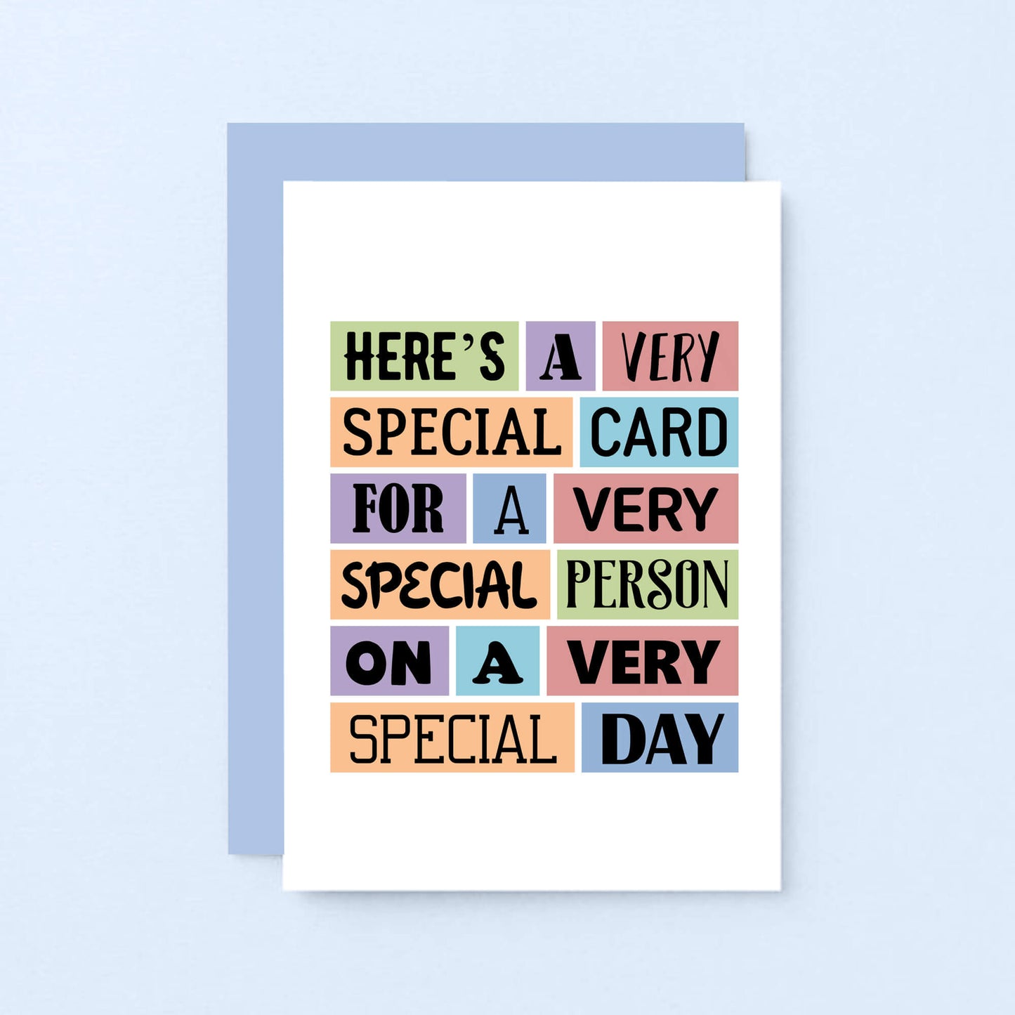 Special Card by SixElevenCreations. Reads Here's a very special card for a very special person on a very special day. Product Code SE0074A6