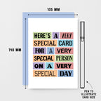 Special Card by SixElevenCreations. Reads Here's a very special card for a very special person on a very special day. Product Code SE0074A6