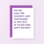 Aunt Birthday Card by SixElevenCreations. Reads You are easily my favourite aunt. Your reward is this piece of folded card. Happy birthday. Product Code SE2018A6