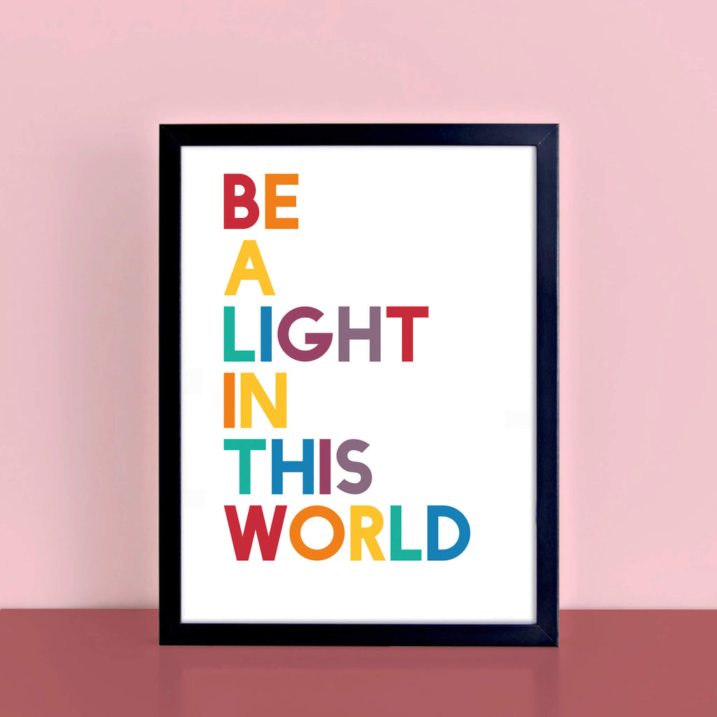 Be A Light In This World Print by SixElevenCreations. Product Code SEP0208