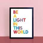 Be A Light In This World Print by SixElevenCreations. Product Code SEP0208