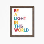 Be A Light In This World Print by SixElevenCreations. Product Code SEP0208