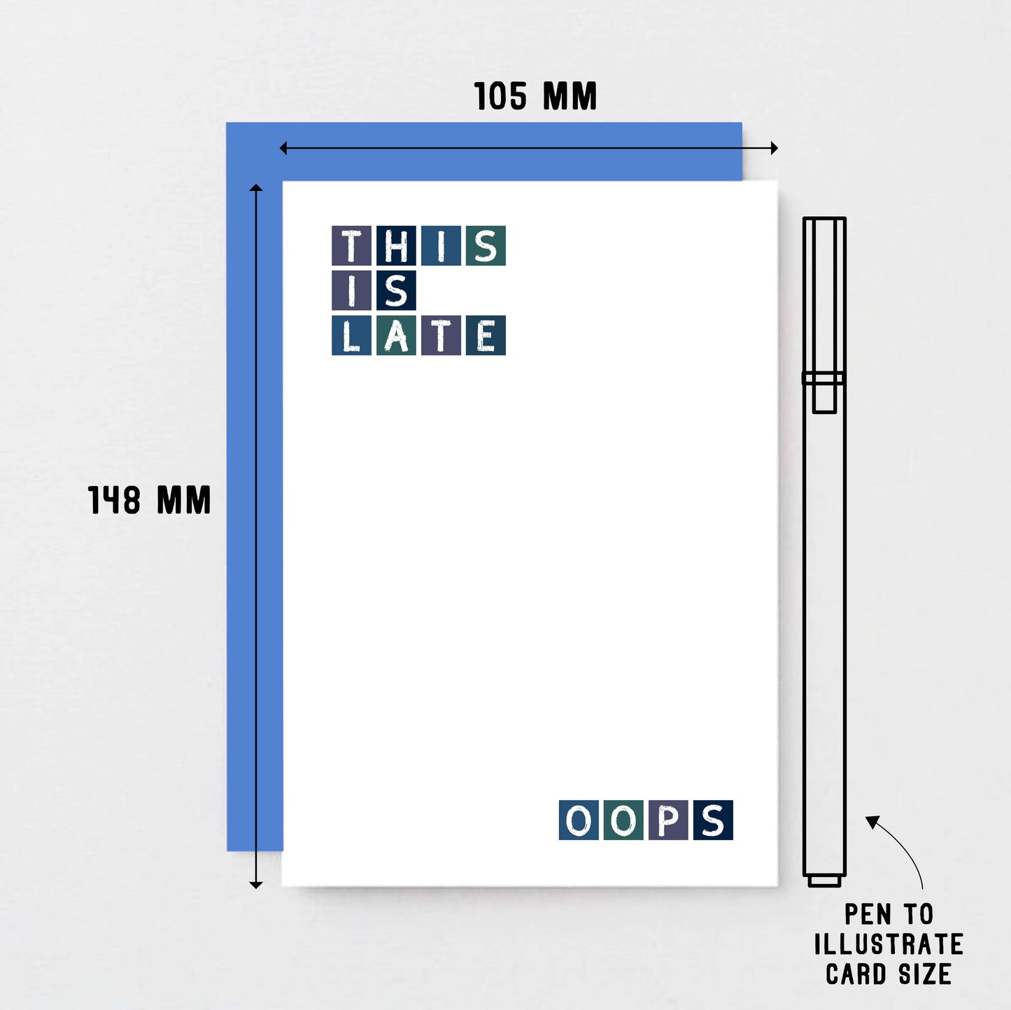 Belated Card by SixElevenCreations. Reads This is late Oops. Product Code SE0286A6