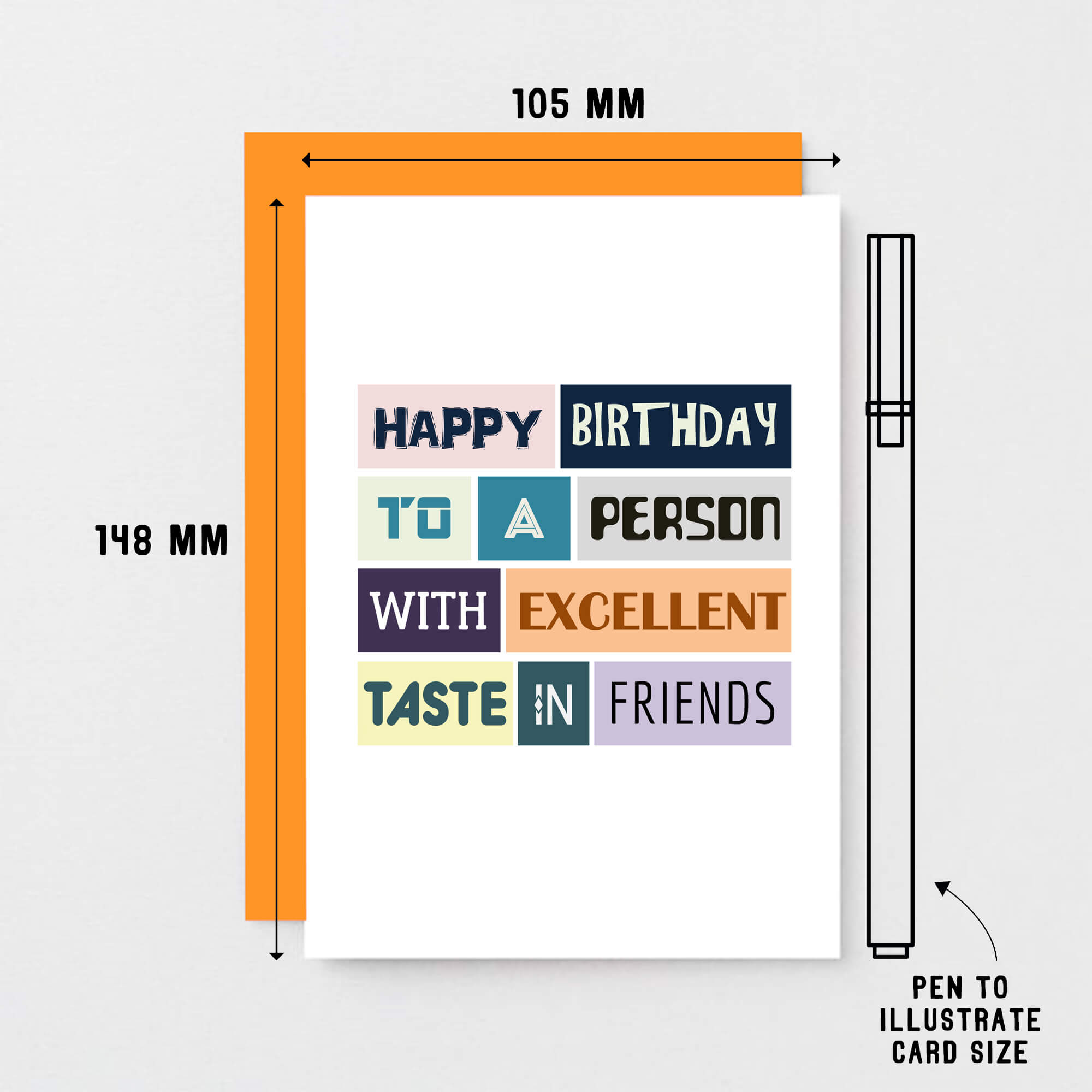Birthday Card by SixElevenCreations. Reads Happy birthday to a person with excellent taste in friends. Product Code SE0067A6