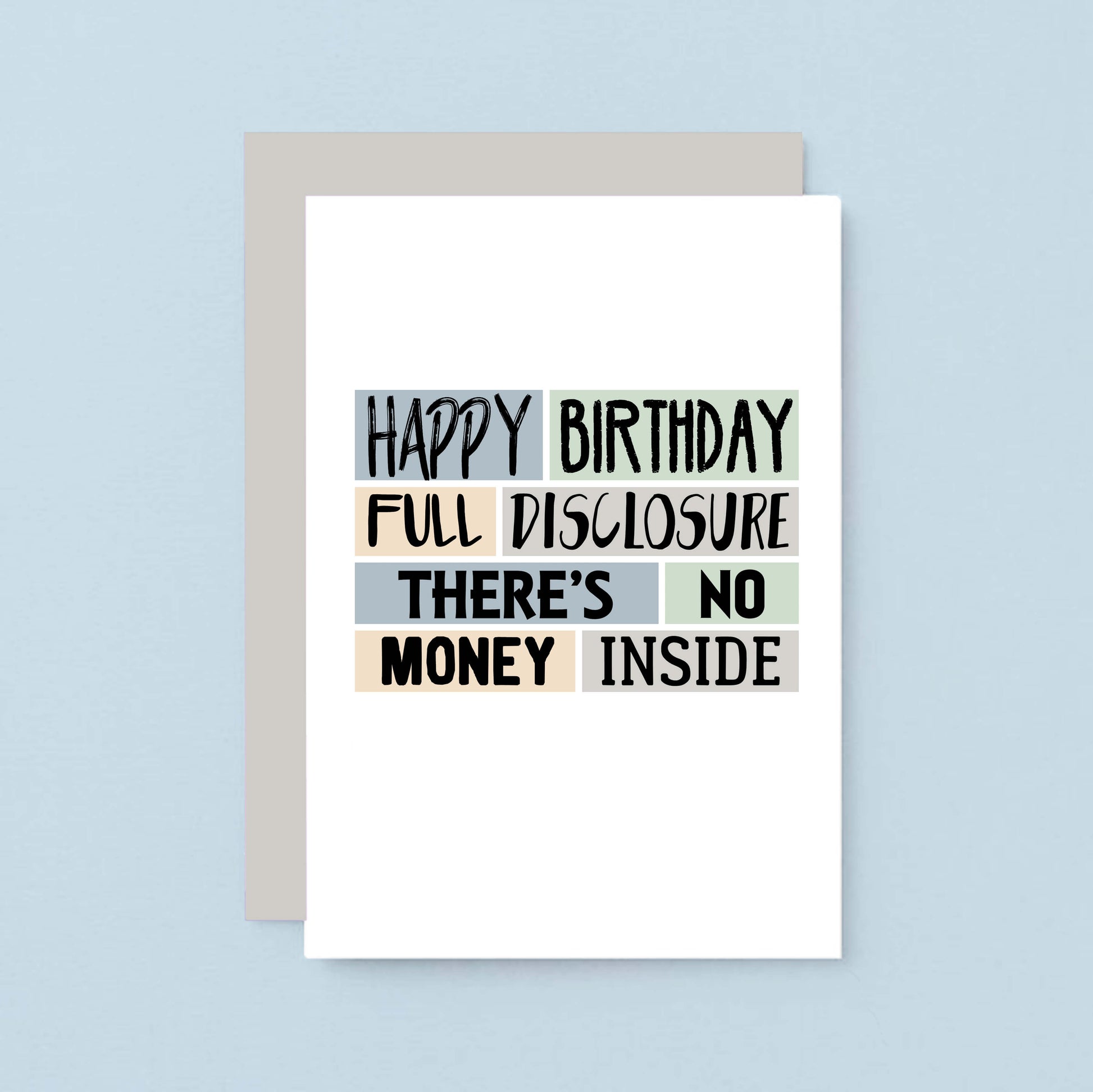 Birthday Card by SixElevenCreations. Reads Happy birthday Fully disclosure There's no money inside. Product Code SE0260A6