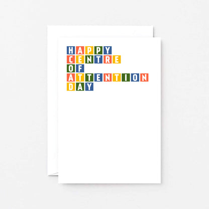 Birthday Card by SixElevenCreations. Reads Happy centre of attention day. Product Code SE0266A6