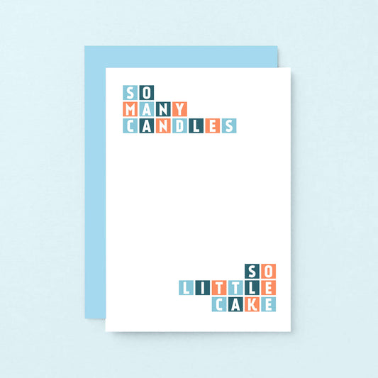 Birthday Card by SixElevenCreations. Reads So many candles So little cake. Product Code SE0290A6