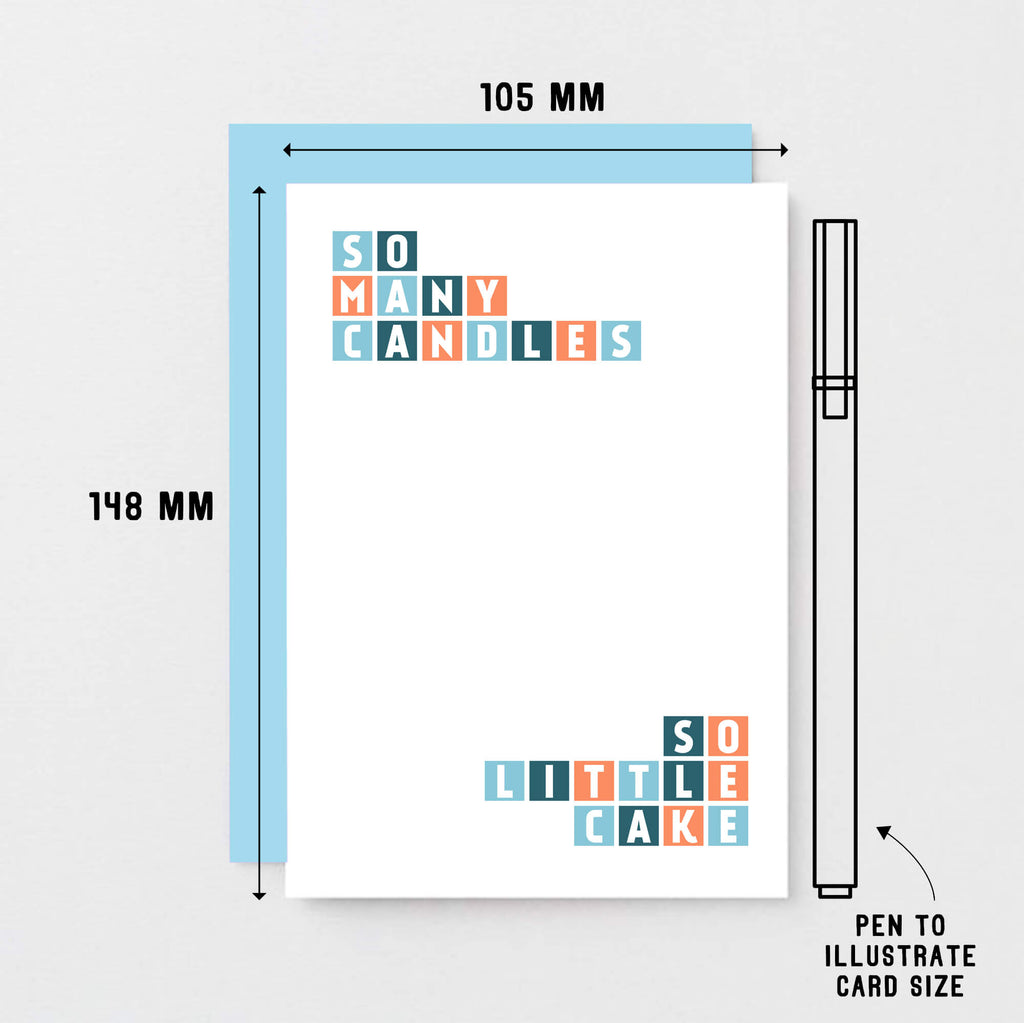 Birthday Card by SixElevenCreations. Reads So many candles So little cake. Product Code SE0290A6