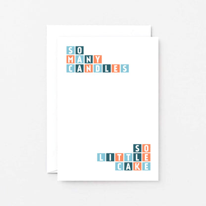 Birthday Card by SixElevenCreations. Reads So many candles So little cake. Product Code SE0290A6