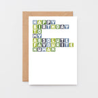 Birthday Card by SixElevenCreations. Reads Happy birthday to my absolute favourite human. Product Code SE0331A6