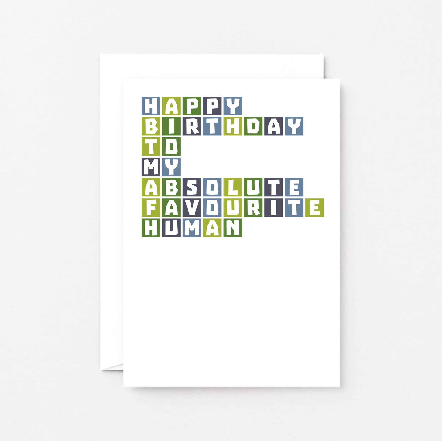 Birthday Card by SixElevenCreations. Reads Happy birthday to my absolute favourite human. Product Code SE0331A6