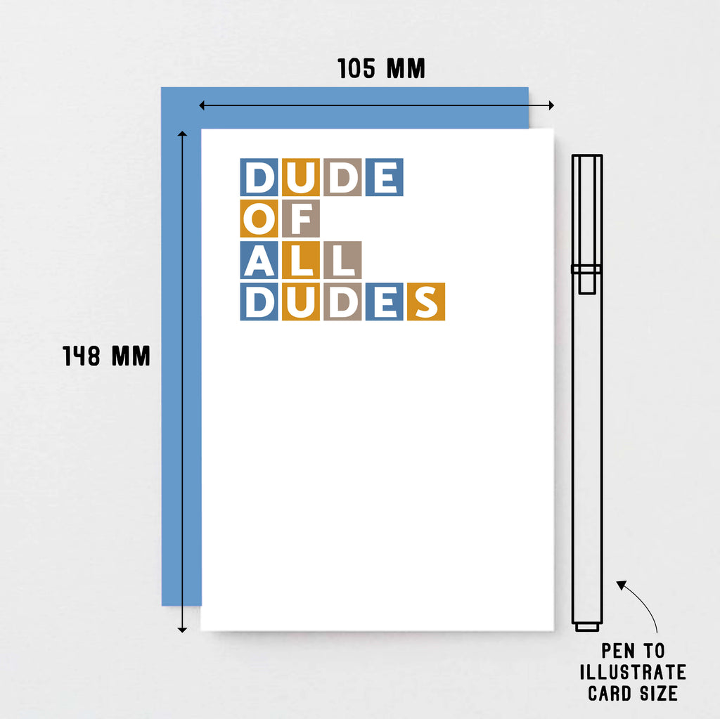Dude Of All Dudes Card by SixElevenCreations. Product Code SE0337A6