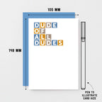 Dude Of All Dudes Card by SixElevenCreations. Product Code SE0337A6
