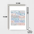 Birthday Card by SixElevenCreations. Reads Thank you for all the advice that I now wish I'd listened to. Happy birthday. Product Code SE0344A6