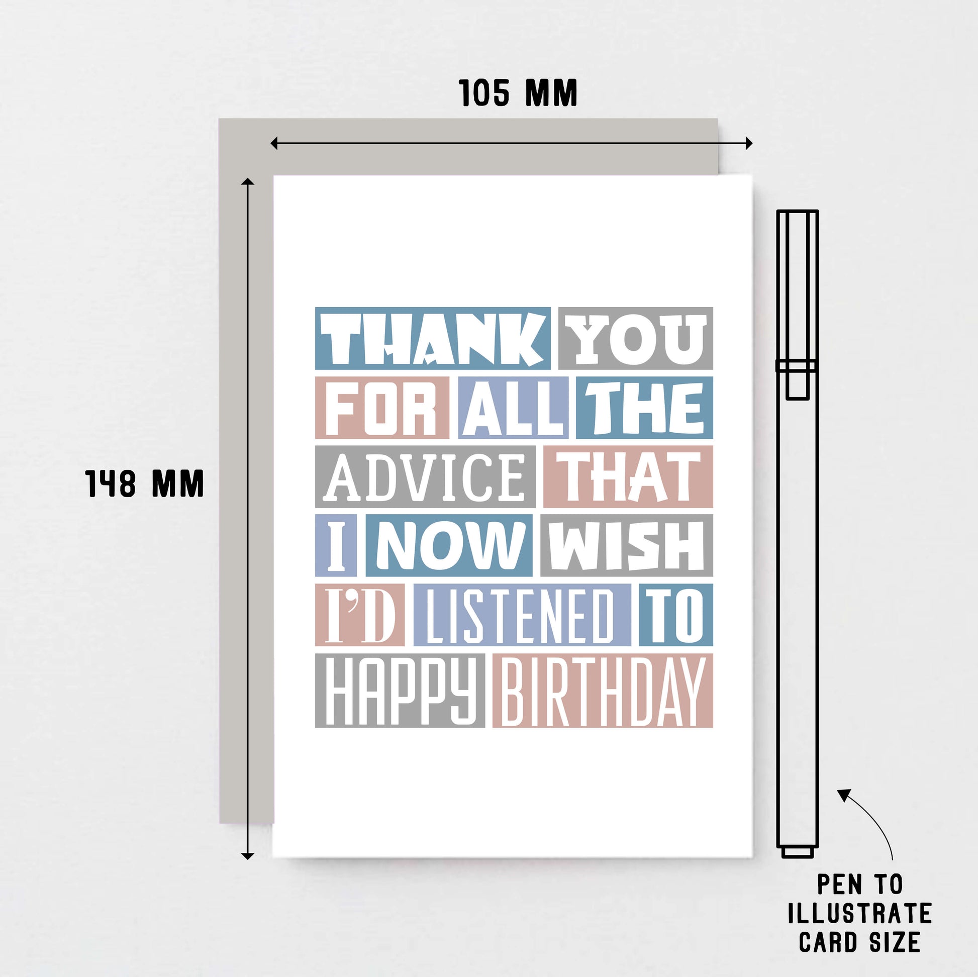 Birthday Card by SixElevenCreations. Reads Thank you for all the advice that I now wish I'd listened to. Happy birthday. Product Code SE0344A6