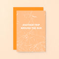 Birthday Card by SixElevenCreations. Reads Another trip around the sun. Product Code SE3052A6